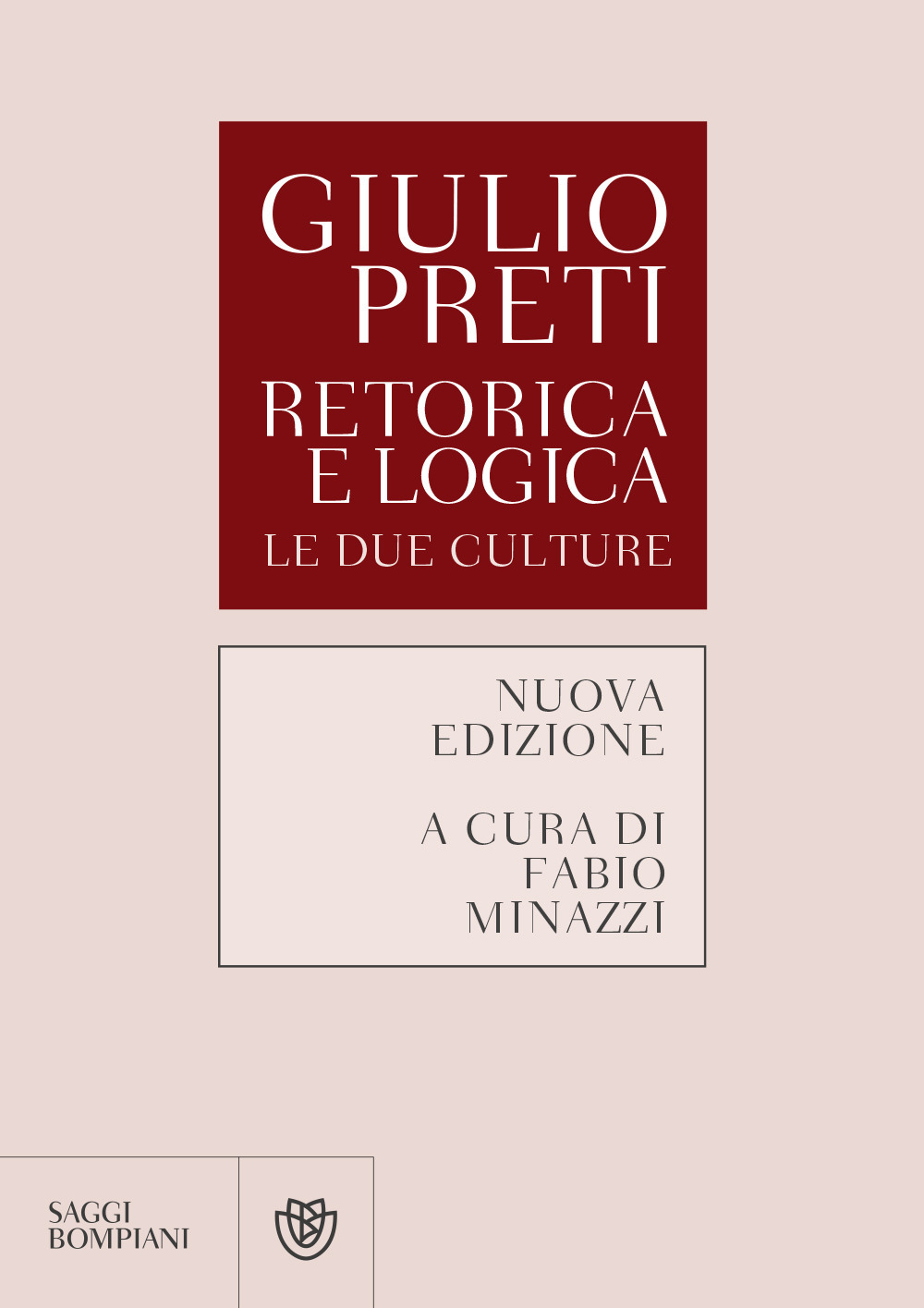 Retorica e logica. Le due culture. Nuova ediz.