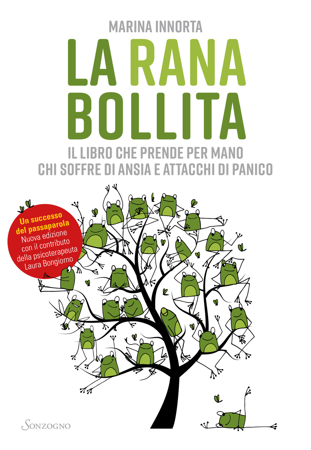 La rana bollita. Il libro che prende per mano chi soffre di ansia e attacchi di panico