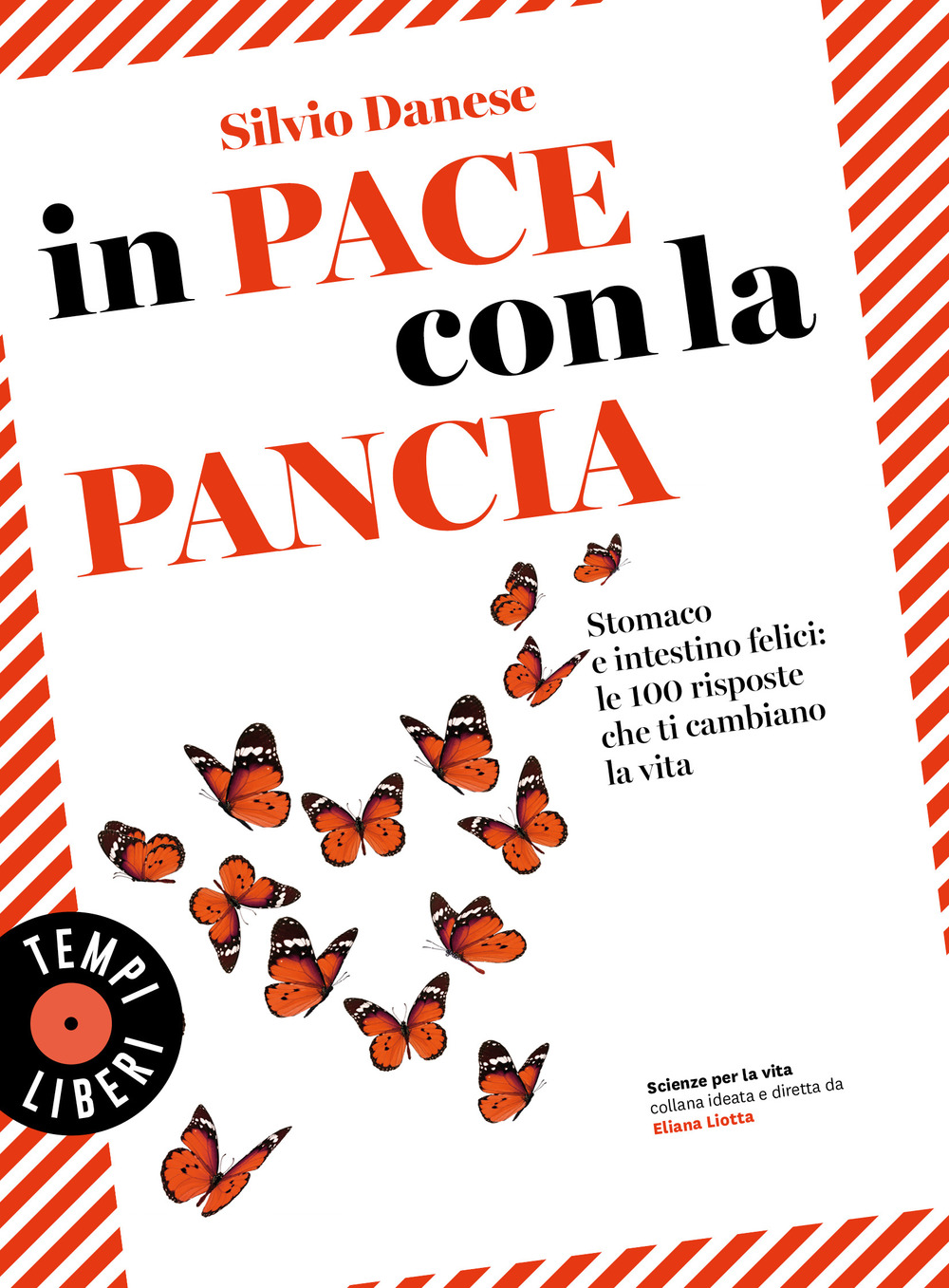 In pace con la pancia. Stomaco e intestino felici: le 100 risposte che ti cambiano la vita