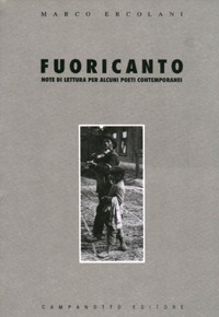 Fuoricanto. Note di lettura per alcuni poeti contemporanei