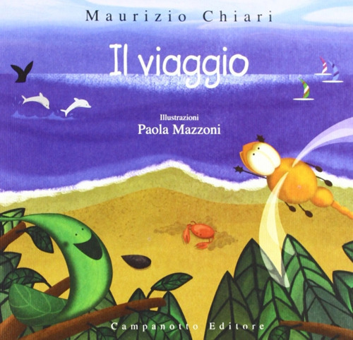 Il viaggio. Ediz. illustrata