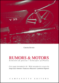 Rumors & motors. Concetti di poesia-Concepts of poetry. Ediz. bilingue