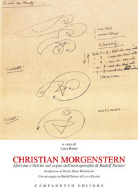 Christian Morgenstern. Aforismi e liriche nel segno dell'antroposofia di Rudolf Steiner