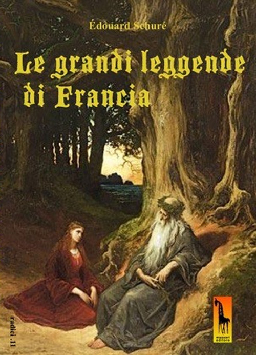 Le grandi leggende di Francia