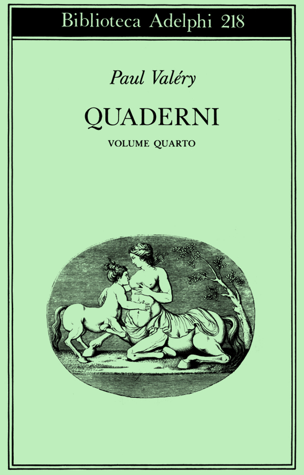 Quaderni. Vol. 4: Tempo-Sogno-Coscienza-Attenzione-L'Io e la personalità