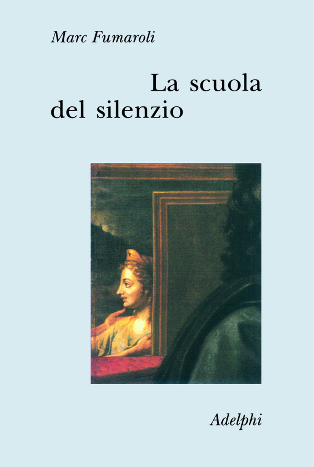 La scuola del silenzio. Il senso delle immagini nel XVII secolo