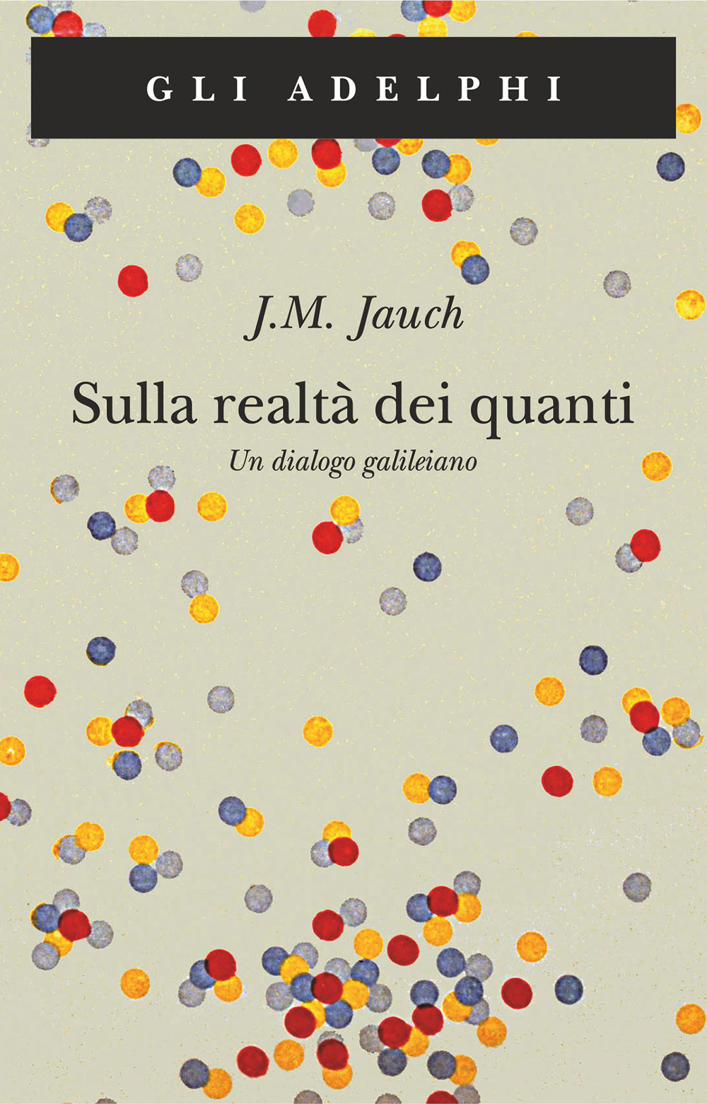 Sulla realtà dei quanti. Un dialogo galileiano