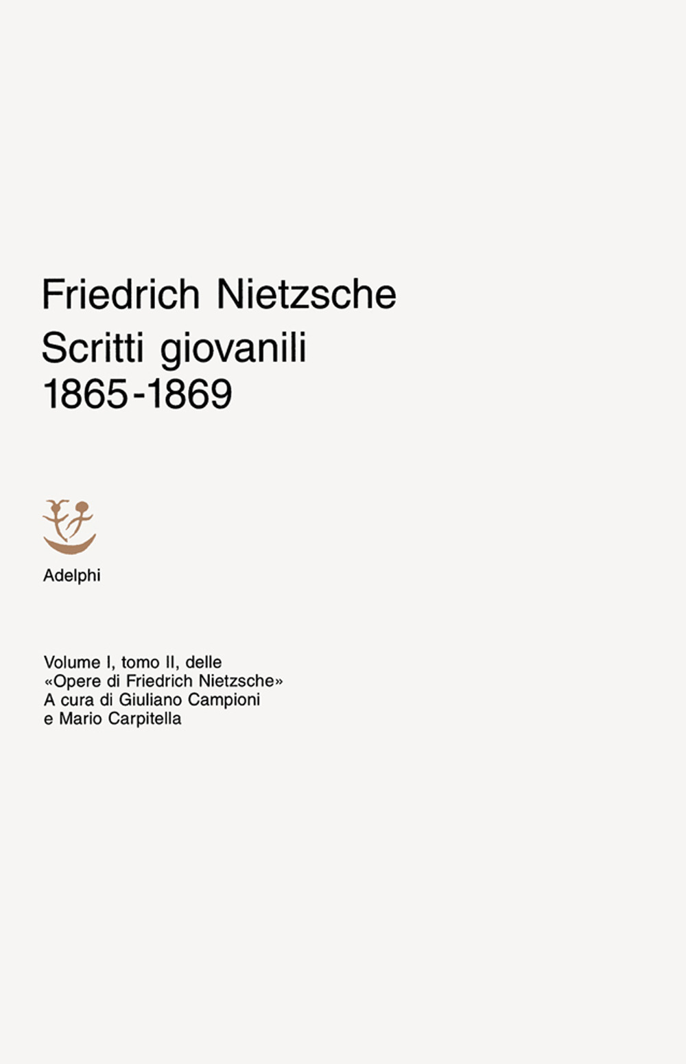 Scritti giovanili 1865-1869. Vol. 1/2