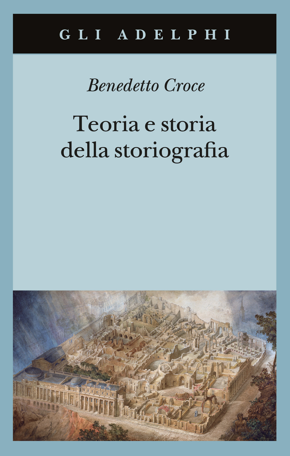 Teoria e storia della storiografia