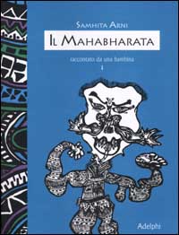 ll mahabharata raccontato da una bambina. Vol. 1