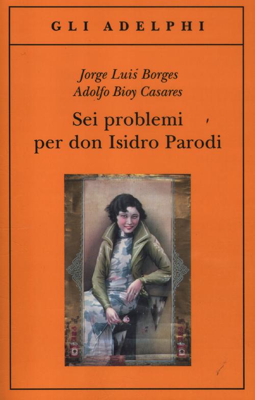 Sei problemi per don Isidro Parodi