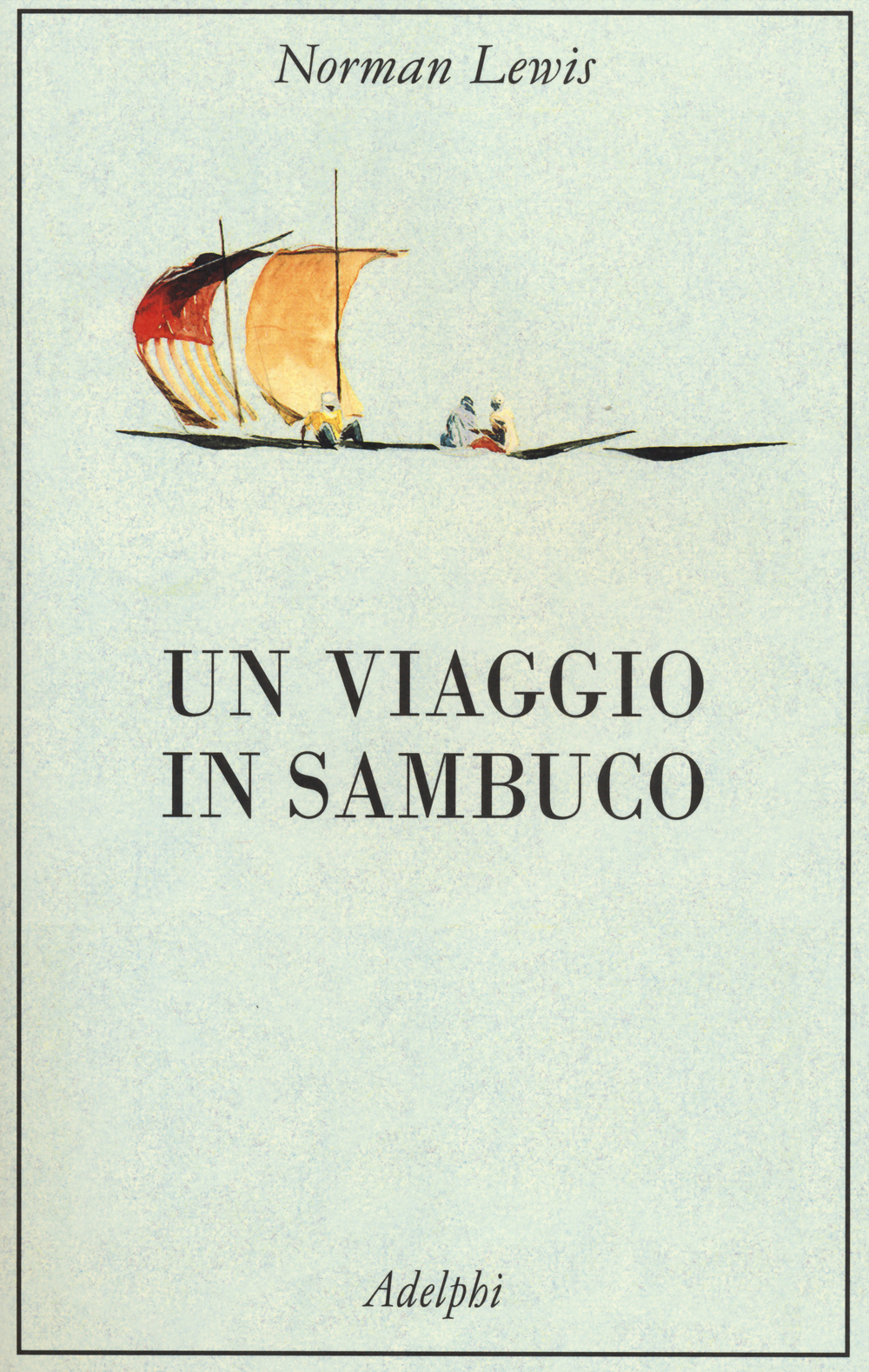 Un viaggio in sambuco