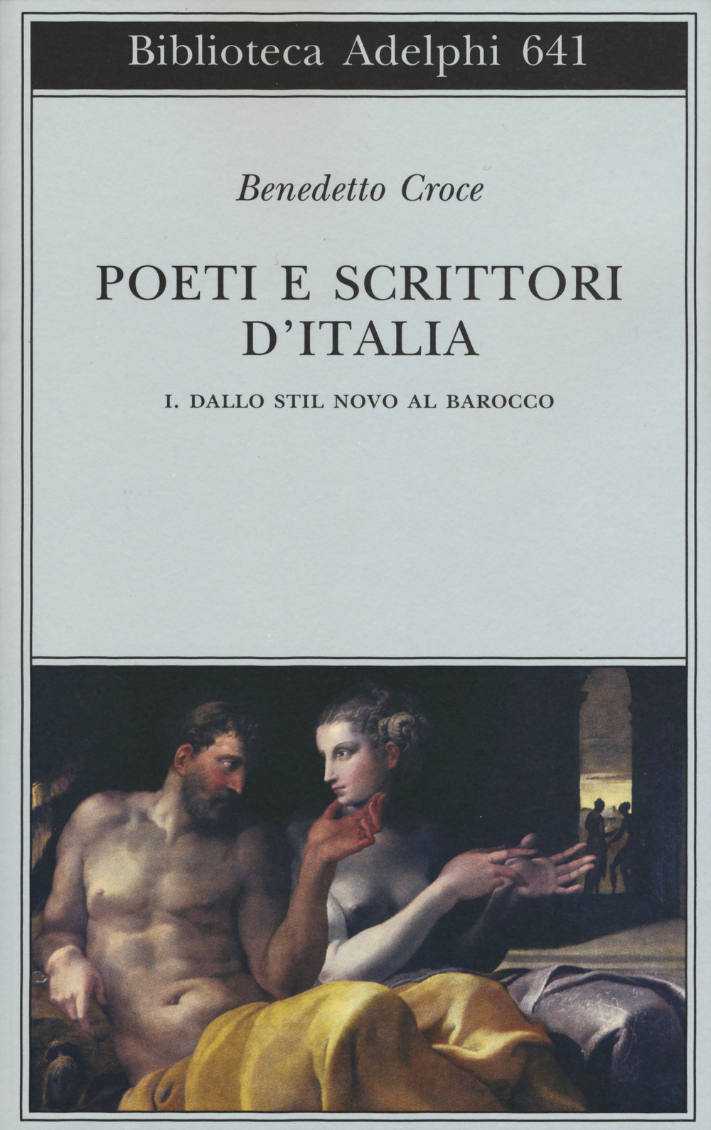Poeti e scrittori d'Italia. Vol. 1: Dallo stil novo al barocco