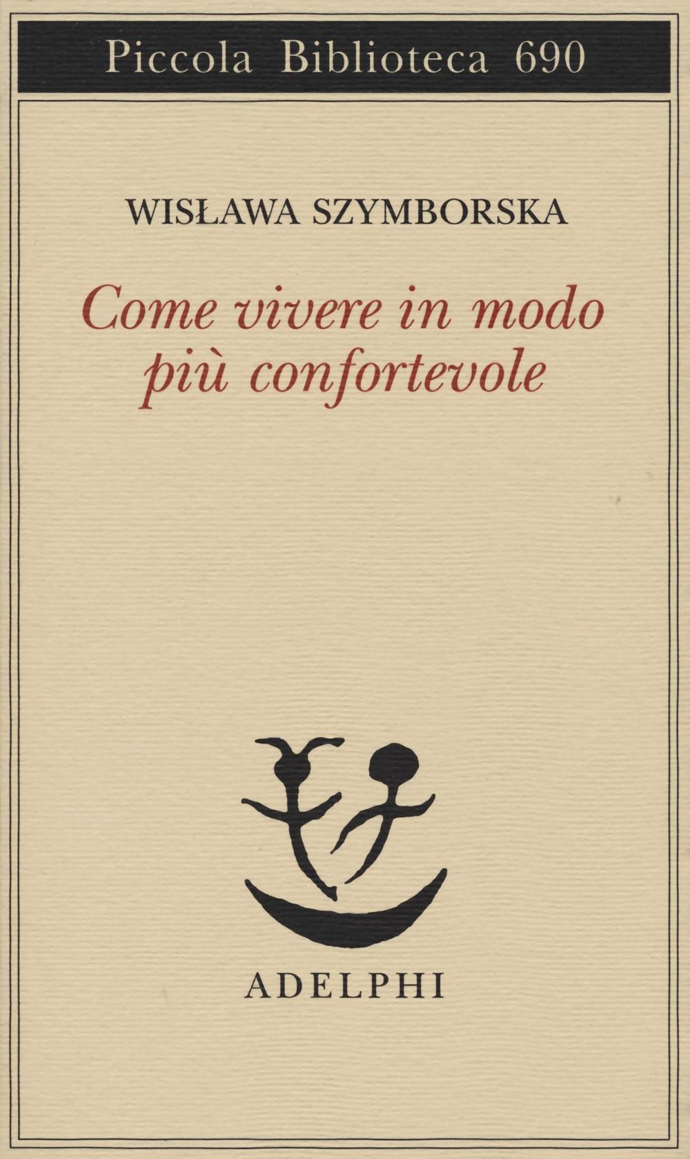 Come vivere in modo più confortevole