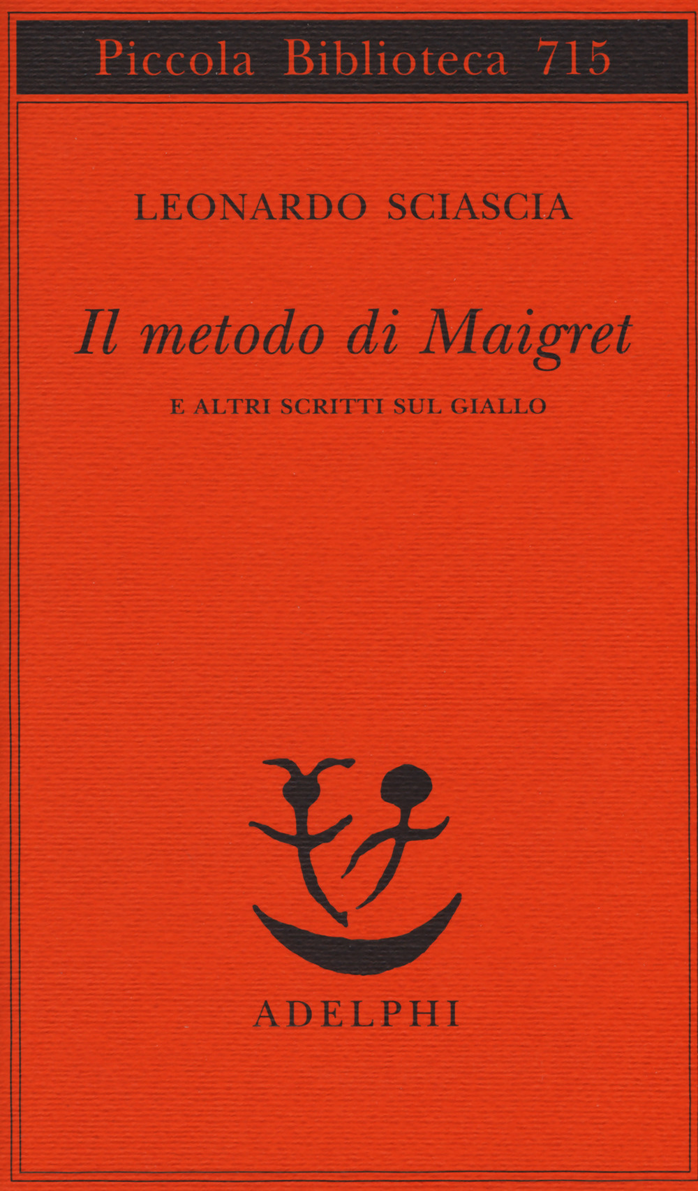 Il metodo di Maigret e altri scritti sul giallo