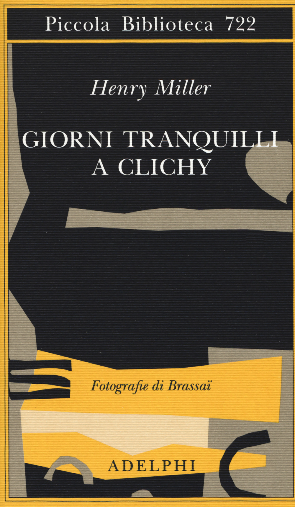 GIORNI TRANQUILLI A CLICHY - Miller Henry - 9788845932670