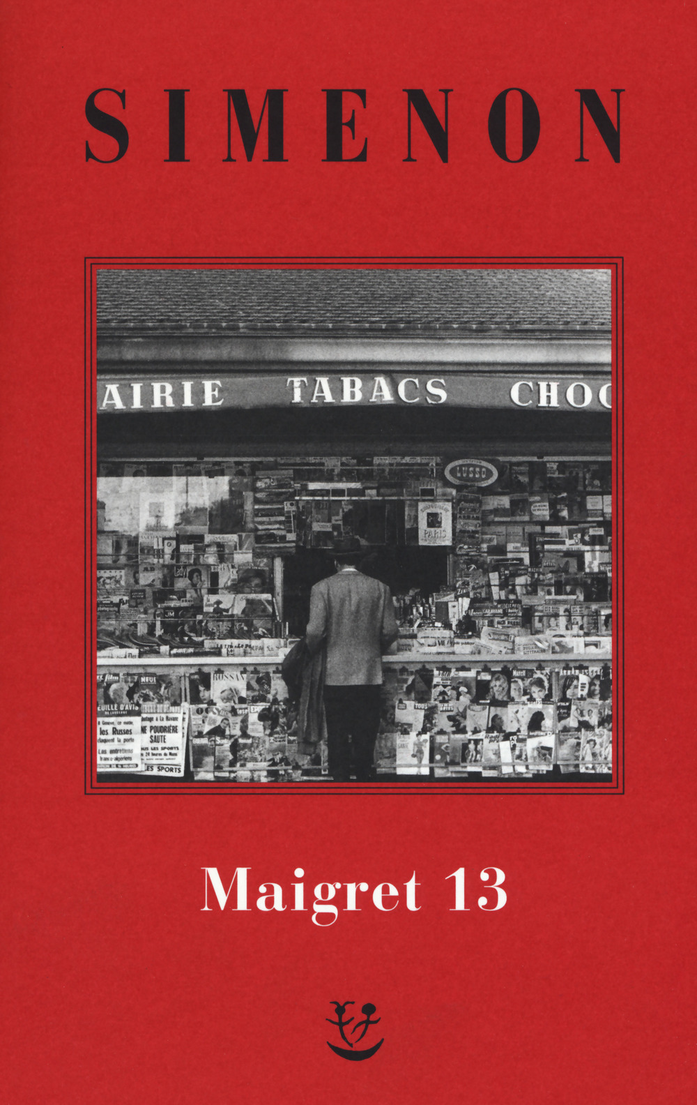 I Maigret: Maigret perde le staffe-Maigret e il fantasma-Maigret si difende-La pazienza di Maigret-Maigret e il caso Nahour. Nuova ediz.. Vol. 13