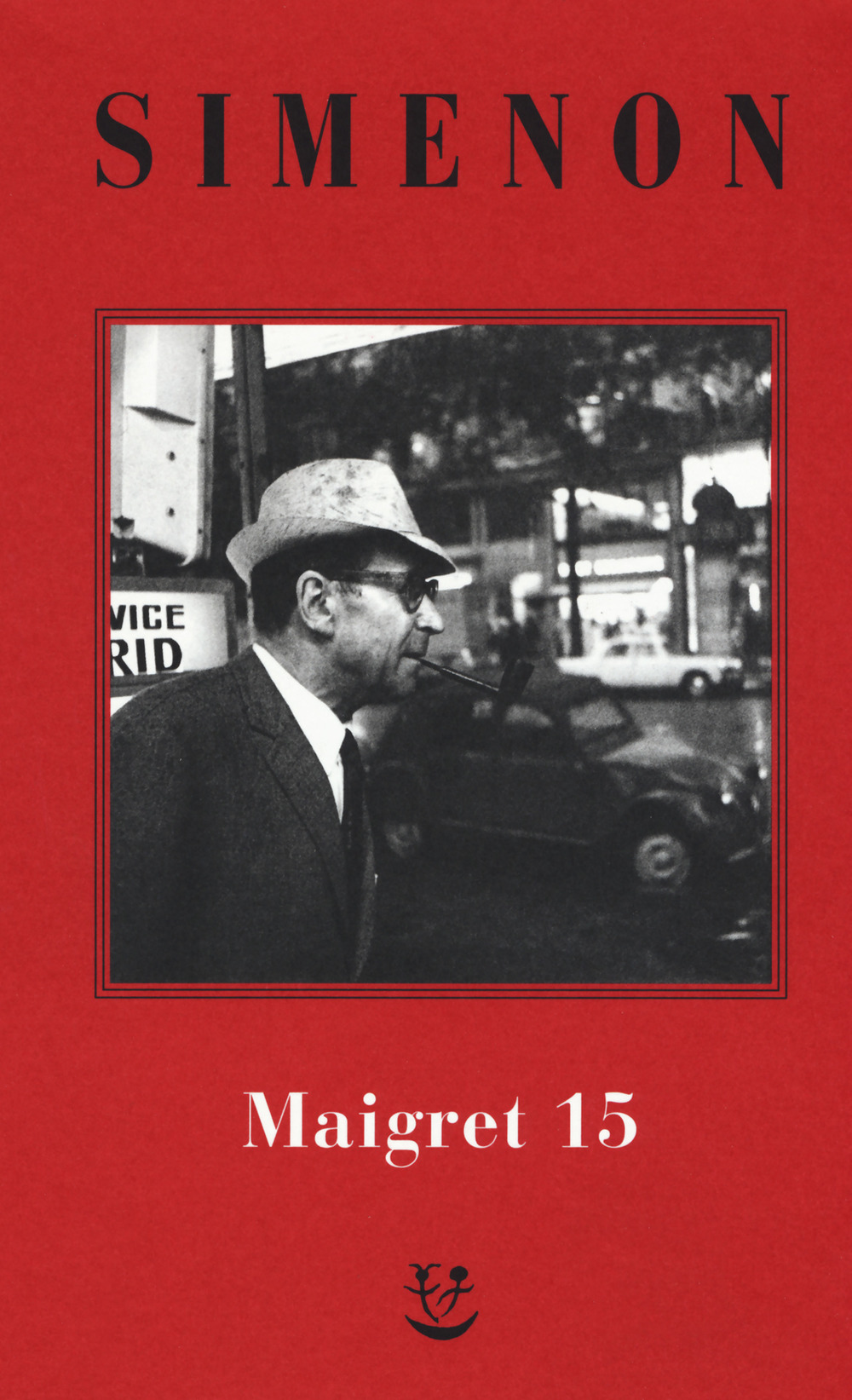 I Maigret: Maigret e il produttore di vino-La pazza di Maigret-Maigret e l'uomo solitario-Maigret e l'informatore-Maigret e il signor Charles. Nuova ediz.. Vol. 15