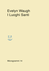 LUOGHI SANTI (I) di WAUGH EVELYN