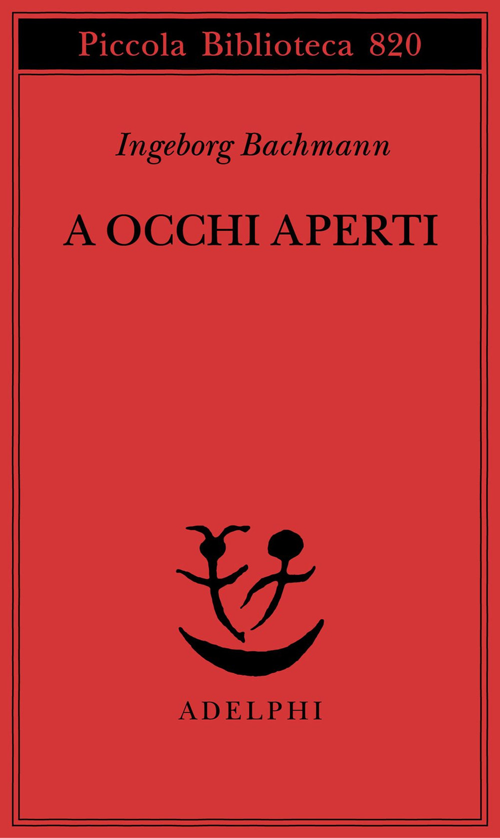 A occhi aperti. Saggi, discorsi, scritti vari