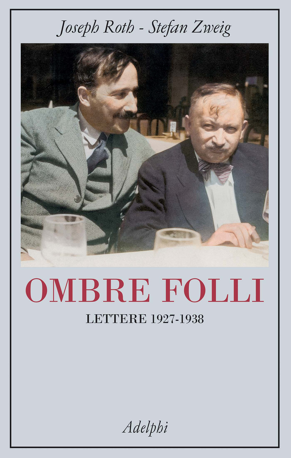 Ombre folli. Lettere 1927-1938