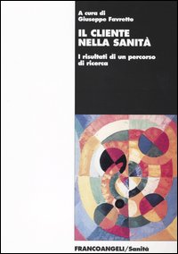 Il cliente nella sanità. I risultati di un percorso di ricerca