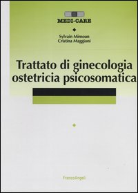 Trattato di ginecologia ostetricia psicosomatica