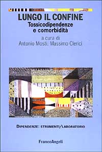 Lungo il confine. Tossicodipendenze e comorbidità