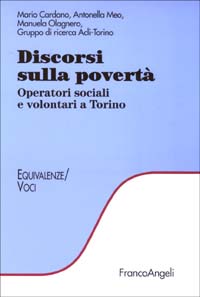 Discorsi sulla povertà. Operatori sociali e volontari a Torino