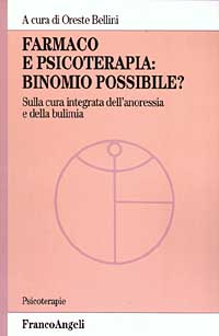 Farmaco e psicoterapia: binomio possibile? Sulla cura integrata dell'anoressia e della bulimia