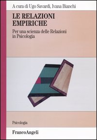 Le relazioni empiriche. Per una scienza delle relazioni in psicologia