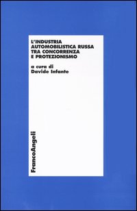 L'industria automobilistica russa tra concorrenza e protezionismo