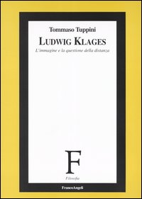 Ludwig Klages. L'immagine e la questione della distanza