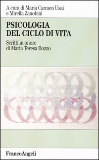 Psicologia del ciclo della vita. Scritti in onore di Maria Teresa Buzzo