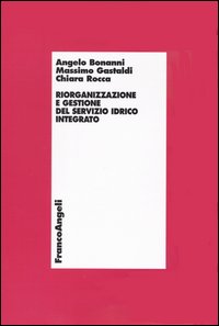 Riorganizzazione e gestione del servizio idrico integrato