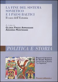 La fine del sistema sovietico e i paesi baltici. Il caso dell'Estonia