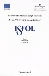 Area «attività associative». Isfol orienta: manuale per gli operatori