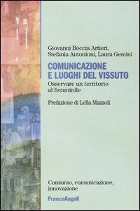 Comunicazione e luoghi del vissuto. Osservare un territorio al femminile