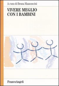 Vivere meglio con i bambini