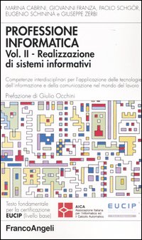 Professione informatica. Vol. 2: Realizzazione di sistemi informativi