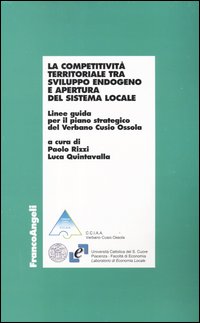 La competitività territoriale tra sviluppo endogeno e apertura del sistema locale. Linee guida per il piano strategico del Verbano Cusio Ossola