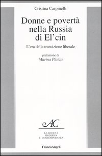 Donne e povertà nella Russia di El'cin. L'era della transizione liberale