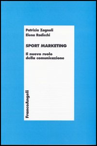 Sport marketing. Il nuovo ruolo della comunicazione