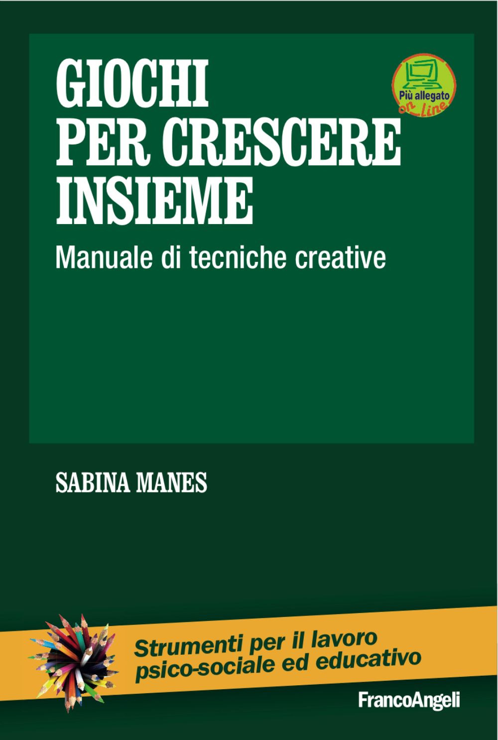 Giochi per crescere insieme. Manuale di tecniche creative. Con DVD