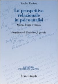 La prospettiva relazionale in psicoanalisi. Storia, teoria e clinica