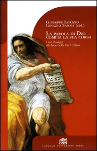 La parola di Dio compia la sua corsa. I loci theologici alla luce della Dei verbum