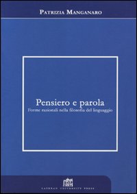 Pensiero e parola. Forme razionali nella filosofia del linguaggio