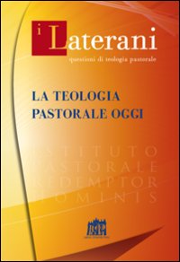 La Teologia pastorale oggi