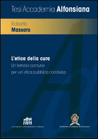 L'etica della cura. Un terreno comune per un'etica pubblica condivisa