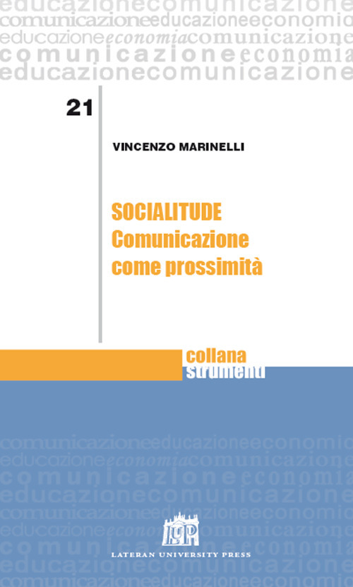 Socialitude. Comunicazione come prossimità